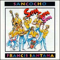Francis Santana - Son Son Son "Sancocho" lyrics