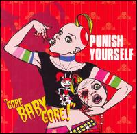 Punish Yourself - Gore Baby Gore! lyrics