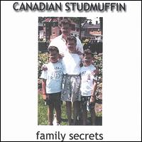 Canadian Studmuffin - Family Secrets lyrics