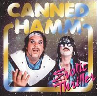 Canned Hamm - Erotic Thriller lyrics