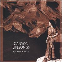 Rita Cantu - Canyon Lifesongs lyrics