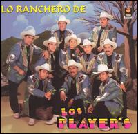Los Player's - Lo Ranchero De lyrics