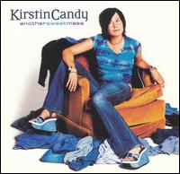 Kirstin Candy - Another Sweet Mess lyrics