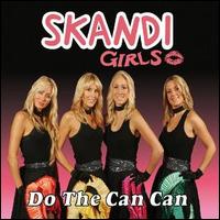 Skandi Girls - Do the Can Can lyrics