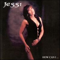 Jessi James Campo - How Can I lyrics
