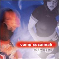 Camp Susannah - Happy Today lyrics
