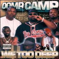 Oomp Camp - We Too Deep lyrics