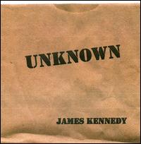 James Kennedy - Unknown lyrics
