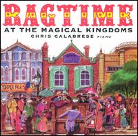Chris Calabrese - Ragtime at the Magic Kingdoms lyrics