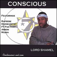Conscious - Lord Shamel lyrics