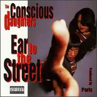 Conscious Daughters - Ear to the Street lyrics