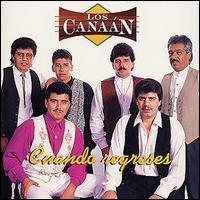 Los Cannan - Cuando Regreses lyrics