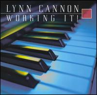 Lynn Cannon - Working It lyrics