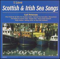 Carl Peterson - I Love Scottish and Irish Sea Songs lyrics