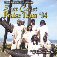 East Coast Praise Team - If God Be for Us lyrics