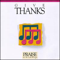 Praise & Worship - Give Thanks lyrics