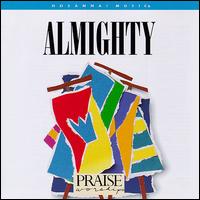 Praise & Worship - Almighty lyrics