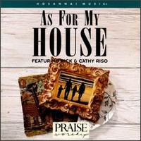 Praise & Worship - As for My House lyrics