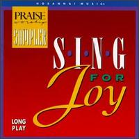 Praise & Worship - Sing for Joy lyrics
