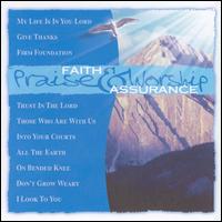 Praise & Worship - Faith and Assurance lyrics