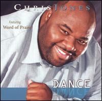 Chris Jones & Word of Praise [10] - Dance lyrics