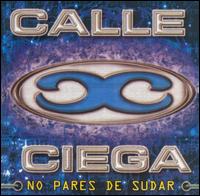 Calle Ciega - No Pares de Sudar lyrics