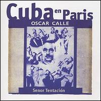 Oscar Calle - Cuba in Paris lyrics