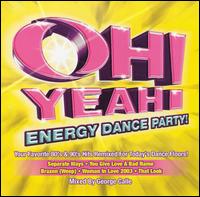 George Calle - Oh Yeah! Energy Dance Party lyrics