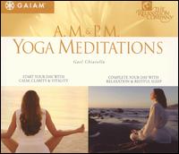Gael Chiarella - AM/PM Yoga Meditations lyrics