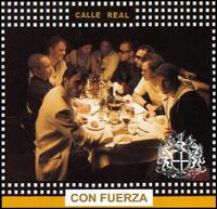 Calle Real - Calle Real Con Fuerza lyrics
