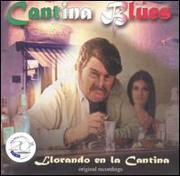 Cantina Blues - Llorando en la Cantina lyrics