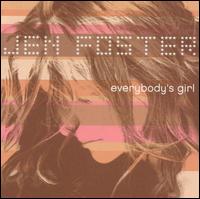 Jen Foster - Everybody's Girl lyrics