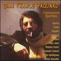 Gian Franco Pagliaro - Cantautores Queridos lyrics