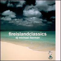 Michael Fierman - Fire Island Classics, Vol. 3 lyrics