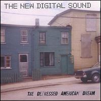 The New Digital Sound - The Depressed American Dream lyrics