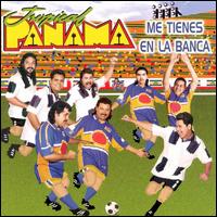 Tropical Panama - Me Tienes en la Banca lyrics
