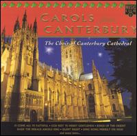 The Choir of Canterbury Cathedral - Carols from Canterbury lyrics