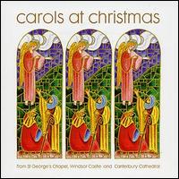 Choirs of St. George's and Canterbury Cathedral - Carols at Christmas lyrics