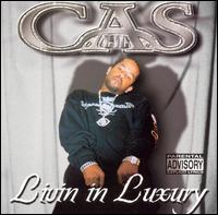 Lil' Cas - Livin in Luxury lyrics