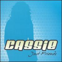 Cassie - Just Friends lyrics