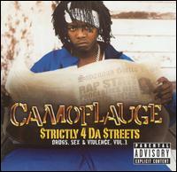 Camoflauge - Strictly 4 da Streets: Drugs Sex and Violence, Vol. 1 lyrics