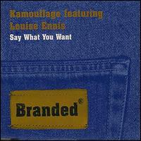 Kamouflage - Say What You Want lyrics