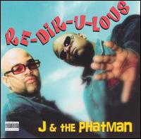 J & The Phatman - Re Dik U Lous lyrics