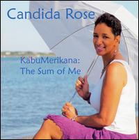 Candida Rose - Kabumerikana: The Sum of Me lyrics