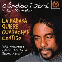 Cndido Fabr - La Habana Quiere Guarachar Contigo lyrics