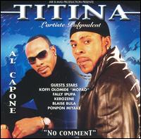 Al Capone Titina - No Comment lyrics