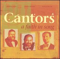 Cantors - A Cantors: A Faith in Song lyrics