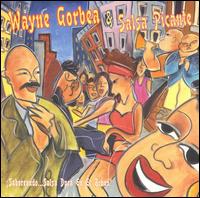 Wayne Gorbea - Saboreando Salsa Dur en el Bronx lyrics