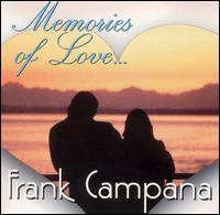 Frank Campagna - Memories of Love lyrics