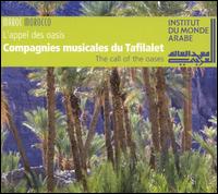 Compagnies Jellouli - Compagnies Musicales Du Tafilalet: Call Of The Oases lyrics